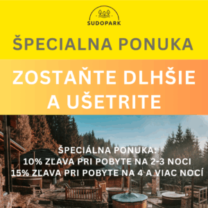 Zostaňte na dlhšie a ušetrite!